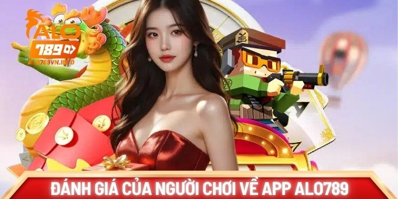 Tổng hợp những đánh giá chân thực của người dùng ứng dụng